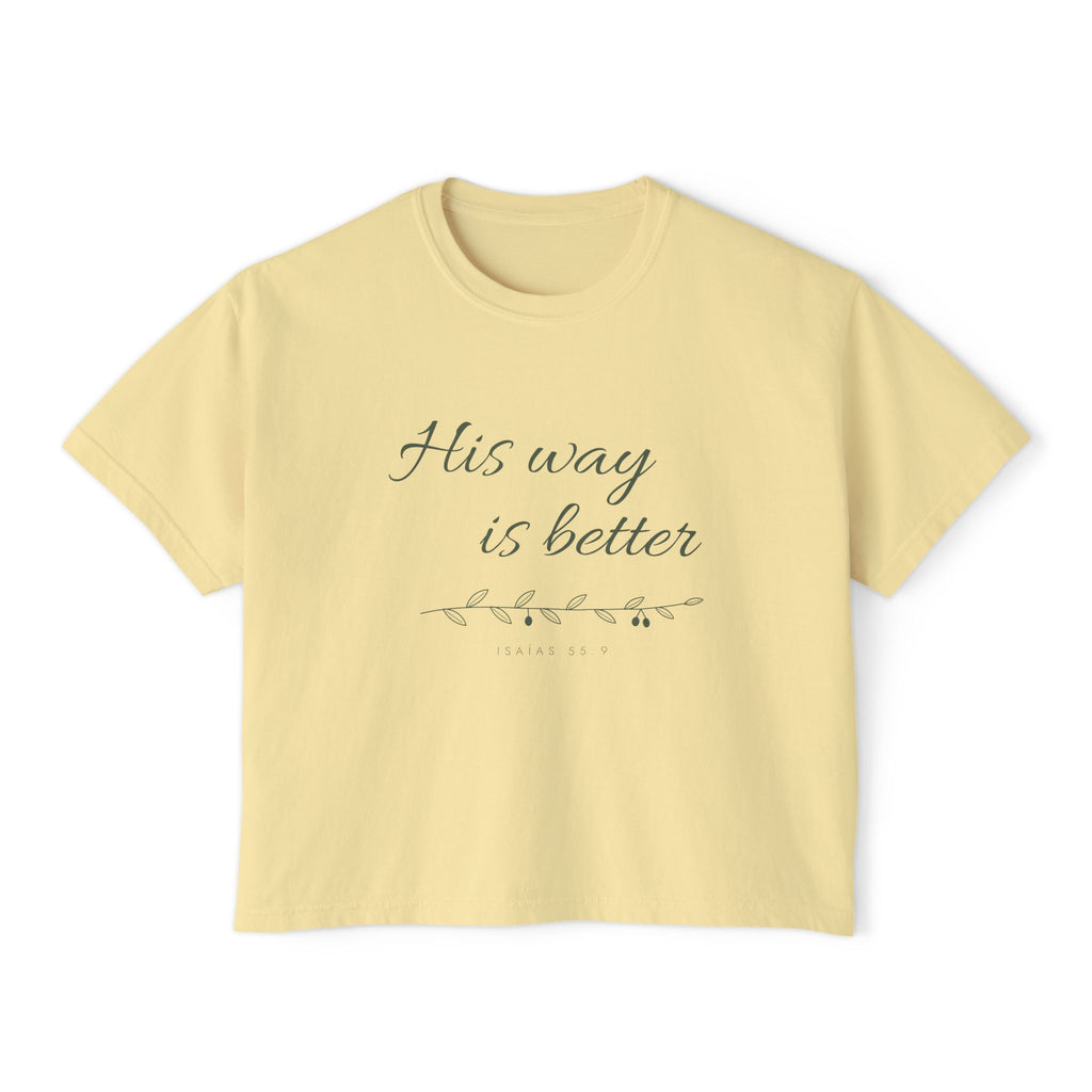 His Way Is Better Crop Tee, crop t-shirt, Butter, front view, HIS WAY IS BETTER., Isaiah 55:9 (KJV)