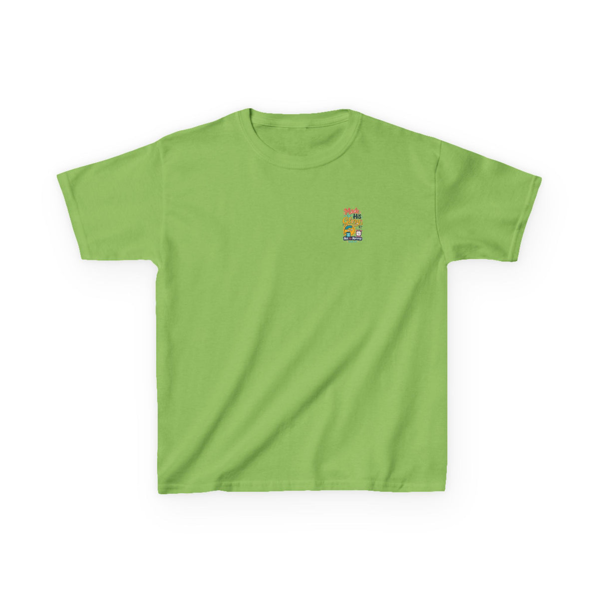 His Glory Kids Tee, kids' t-shirt, Lime, front view, MADE FOR HIS GLORY… NOT FOR MORNINGS., Isaiah 43:7 (KJV)