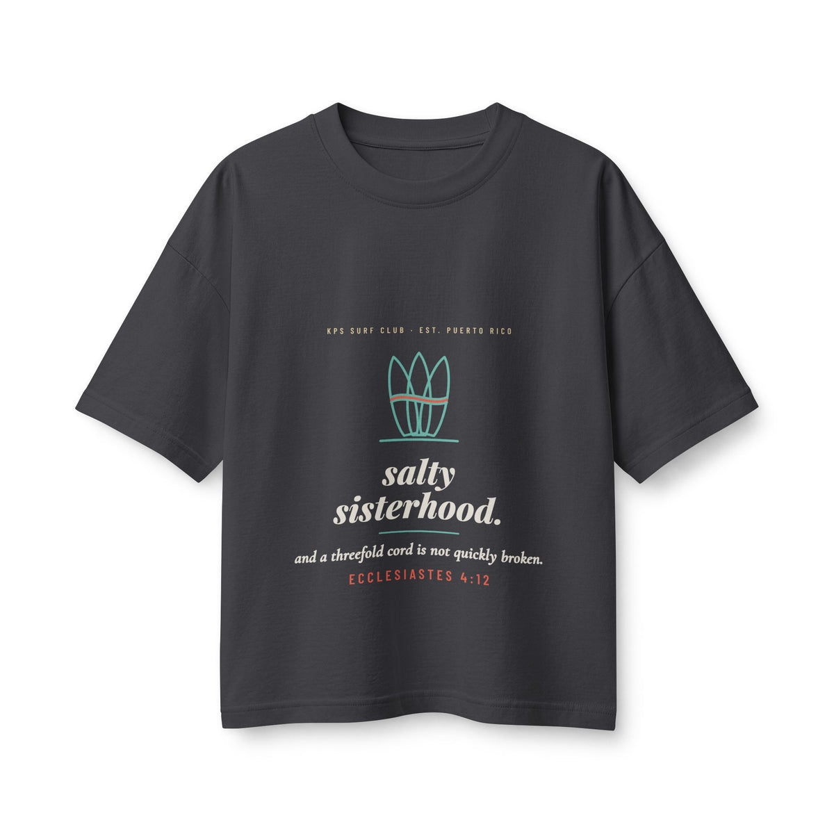 Salty Sisterhood Women's Boxy Tee, Dark Grey, front view, SALTY SISTERHOOD. Ecclesiastes 4:12 (KJV)