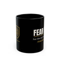 Fear Not Lion Black Mug, 11 oz black ceramic mug, Black, front view, FEAR NOT., Isaiah 41:10 (KJV)