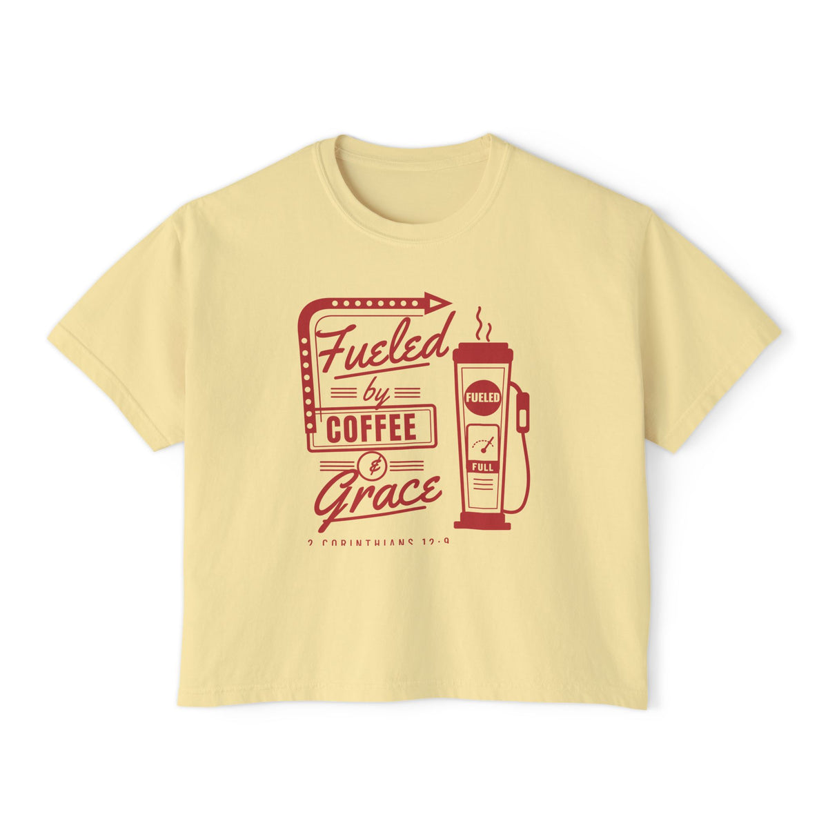Fueled by Coffee & Grace Crop Tee, crop t-shirt, Butter, front view, FUELED BY COFFEE & GRACE., 2 Corinthians 12:9 (KJV)