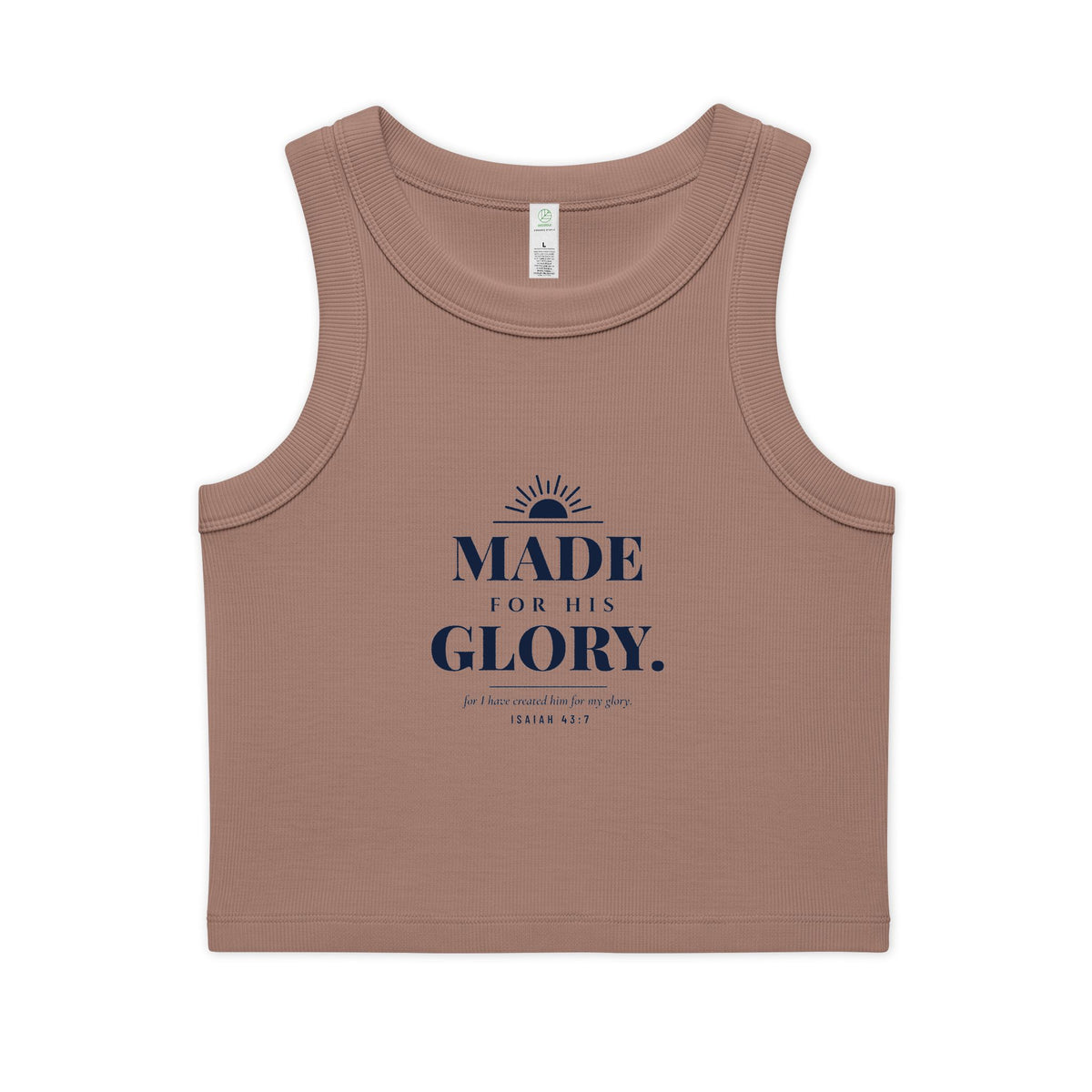 His Glory Crop Tank, crop tank, Hazy Pink, front view: MADE FOR HIS GLORY. with a sunrise and ISAIAH 43:7, MADE FOR HIS GLORY., Isaiah 43:7 (KJV)