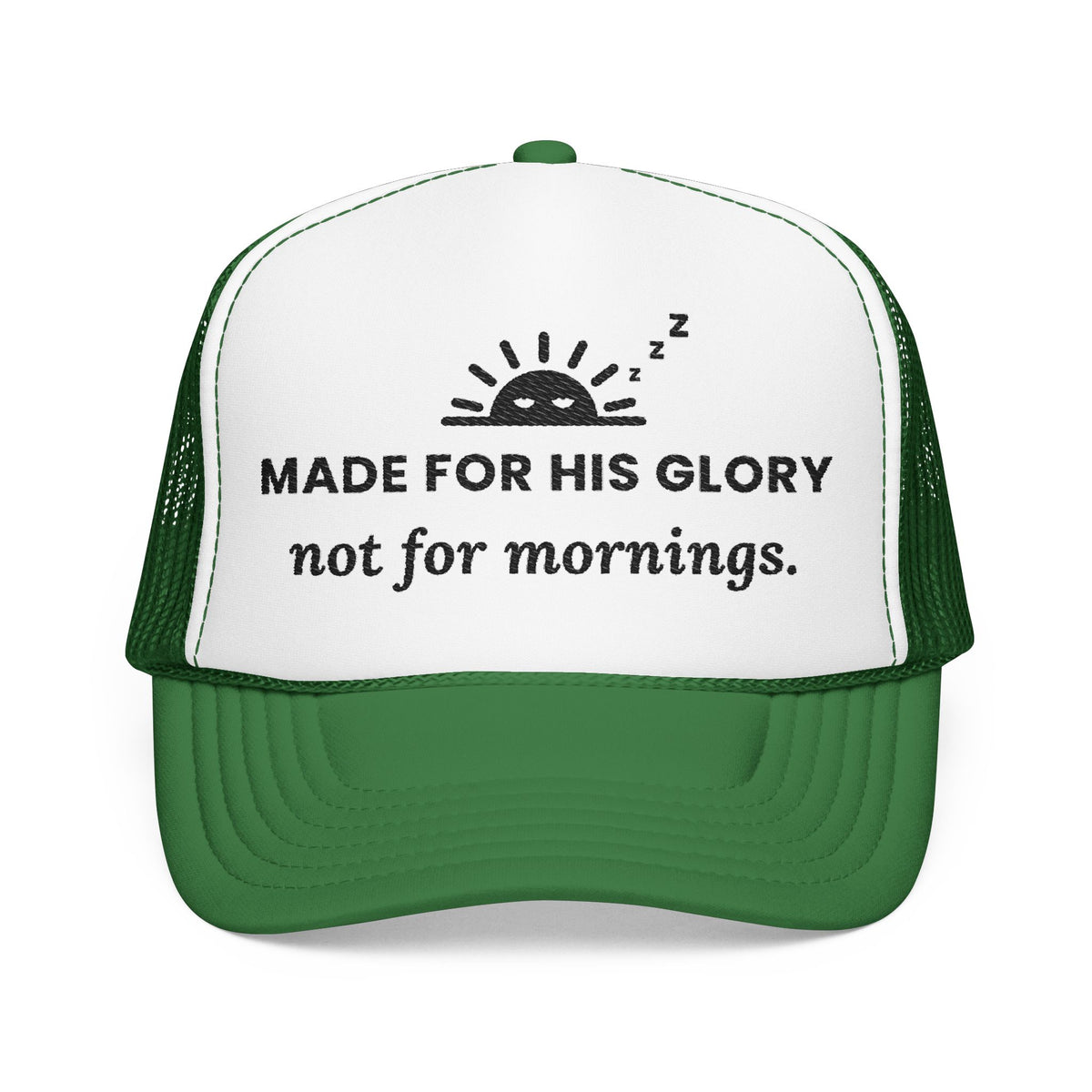 His Glory Cap in Kelly/White, front view: sleepy sunrise with MADE FOR HIS GLORY not for mornings., Isaiah 43:7 (KJV)