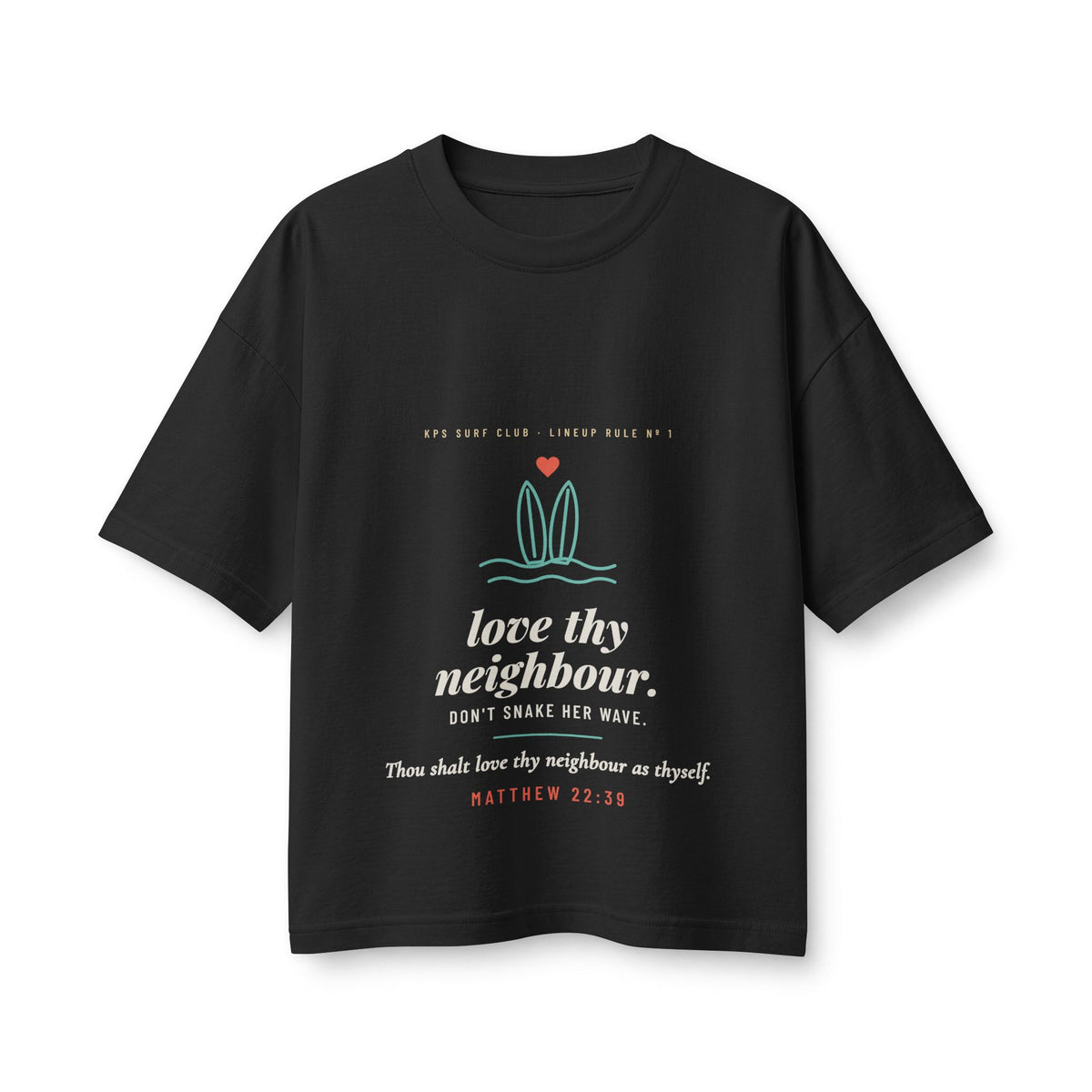 Love Thy Neighbour Women's Boxy Tee, Vintage Black, front view, LOVE THY NEIGHBOUR. DON'T SNAKE HER WAVE. Matthew 22:39 (KJV)