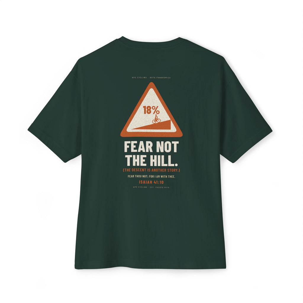 Fear Not the Hill Cycling Tee, Forest, back view, FEAR NOT THE HILL. (THE DESCENT IS ANOTHER STORY.) Isaiah 41:10 (KJV)