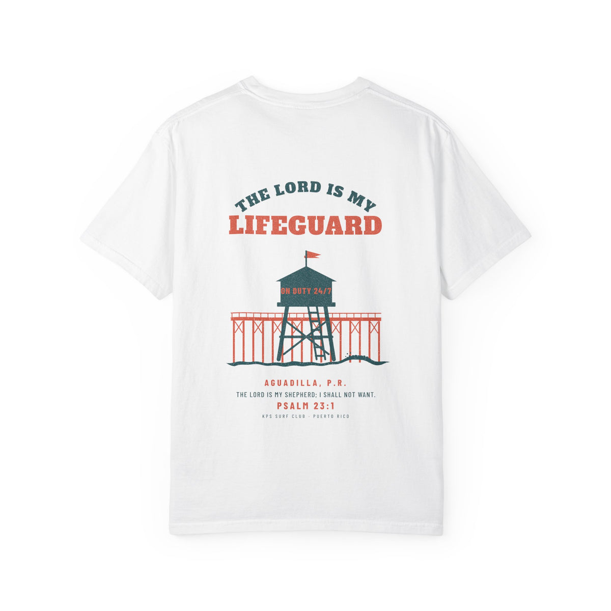 The Lord Is My Lifeguard Surf Tee, White, back view, THE LORD IS MY LIFEGUARD. Psalm 23:1 (KJV)