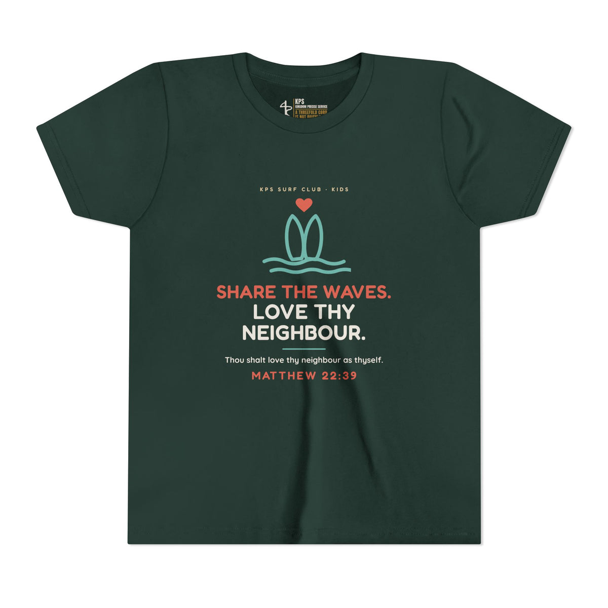 Share the Waves Youth Tee, Forest, front view, SHARE THE WAVES. LOVE THY NEIGHBOUR., Matthew 22:39 (KJV)