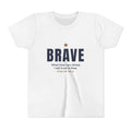 Brave Youth Tee, kids t-shirt, White, front view, BRAVE., Psalm 56:3 (KJV)