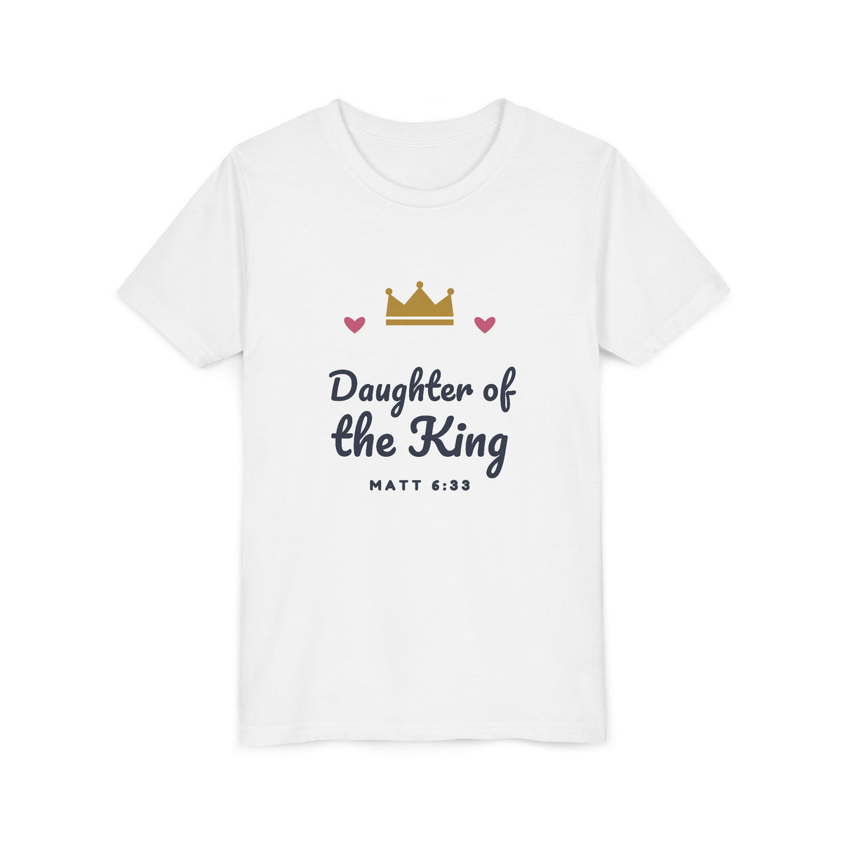 Daughter of the King Youth Tee, kids' t-shirt, White, front view, angled, DAUGHTER OF THE KING., Matthew 6:33 (KJV)