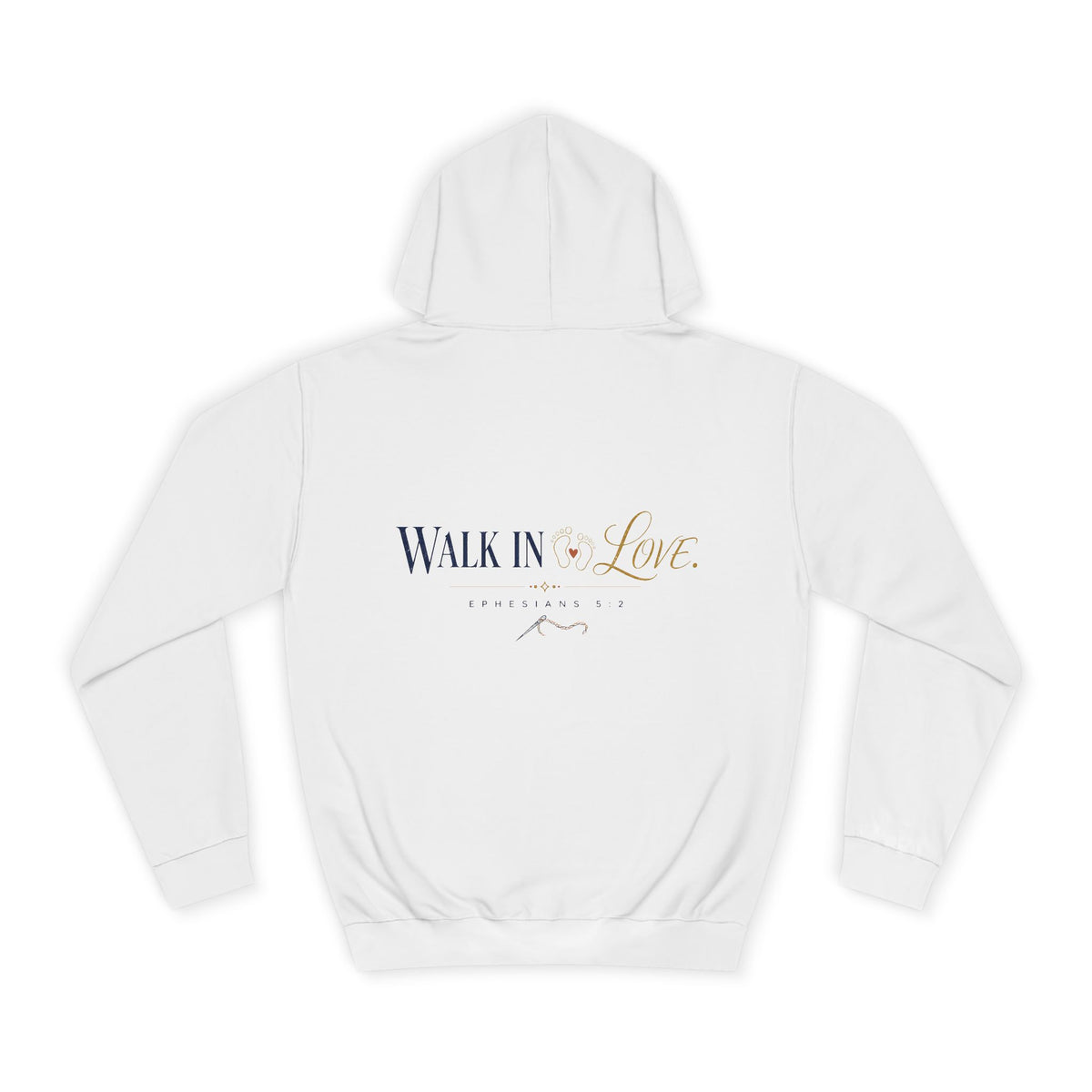 Walk in Love Hoodie, hoodie, Arctic White, front view, WALK IN LOVE., Ephesians 5:2 (KJV)