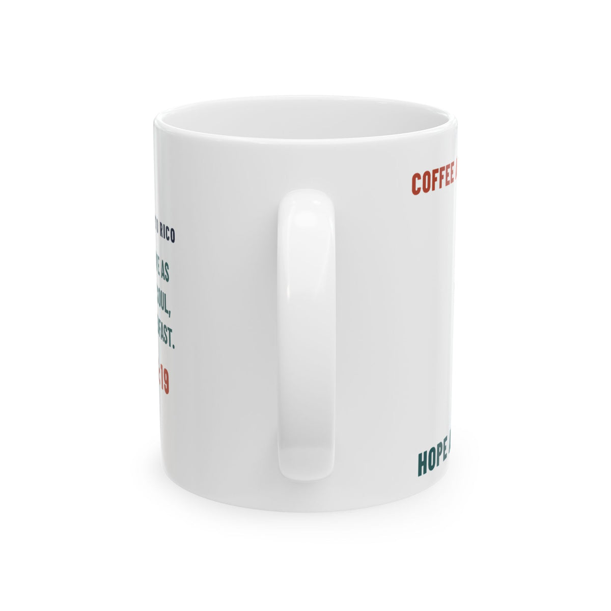 Coffee Anchors My Morning Mug, white 11 oz, handle view, COFFEE ANCHORS MY MORNING. HOPE ANCHORS MY SOUL. Hebrews 6:19 (KJV)