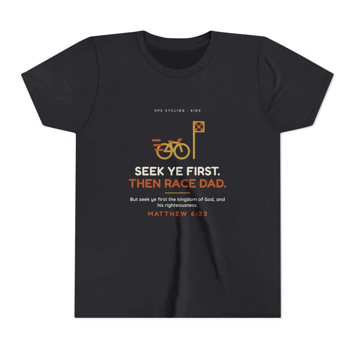 Seek Ye First, Then Race Dad Youth Tee, Vintage Black, front view, SEEK YE FIRST. THEN RACE DAD. Matthew 6:33 (KJV)