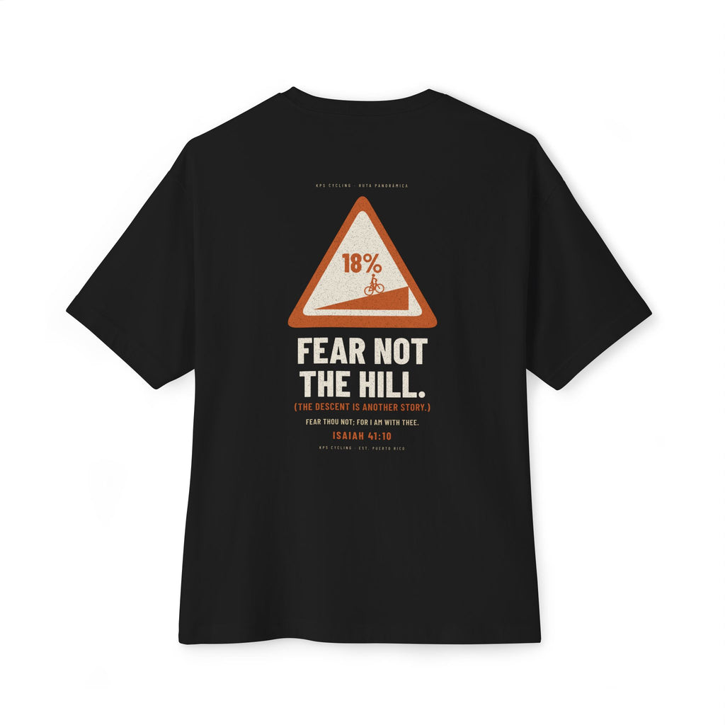 Fear Not the Hill Cycling Tee, Black, back view, FEAR NOT THE HILL. (THE DESCENT IS ANOTHER STORY.) Isaiah 41:10 (KJV)