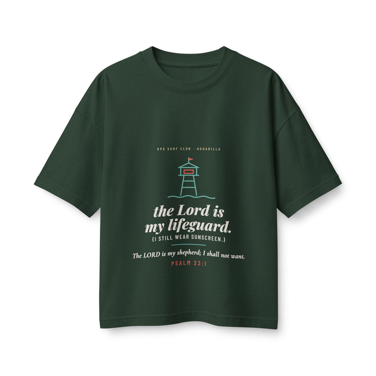 The Lord Is My Lifeguard Women's Boxy Tee, Forest, front view, THE LORD IS MY LIFEGUARD. (I STILL WEAR SUNSCREEN.) Psalm 23:1 (KJV)