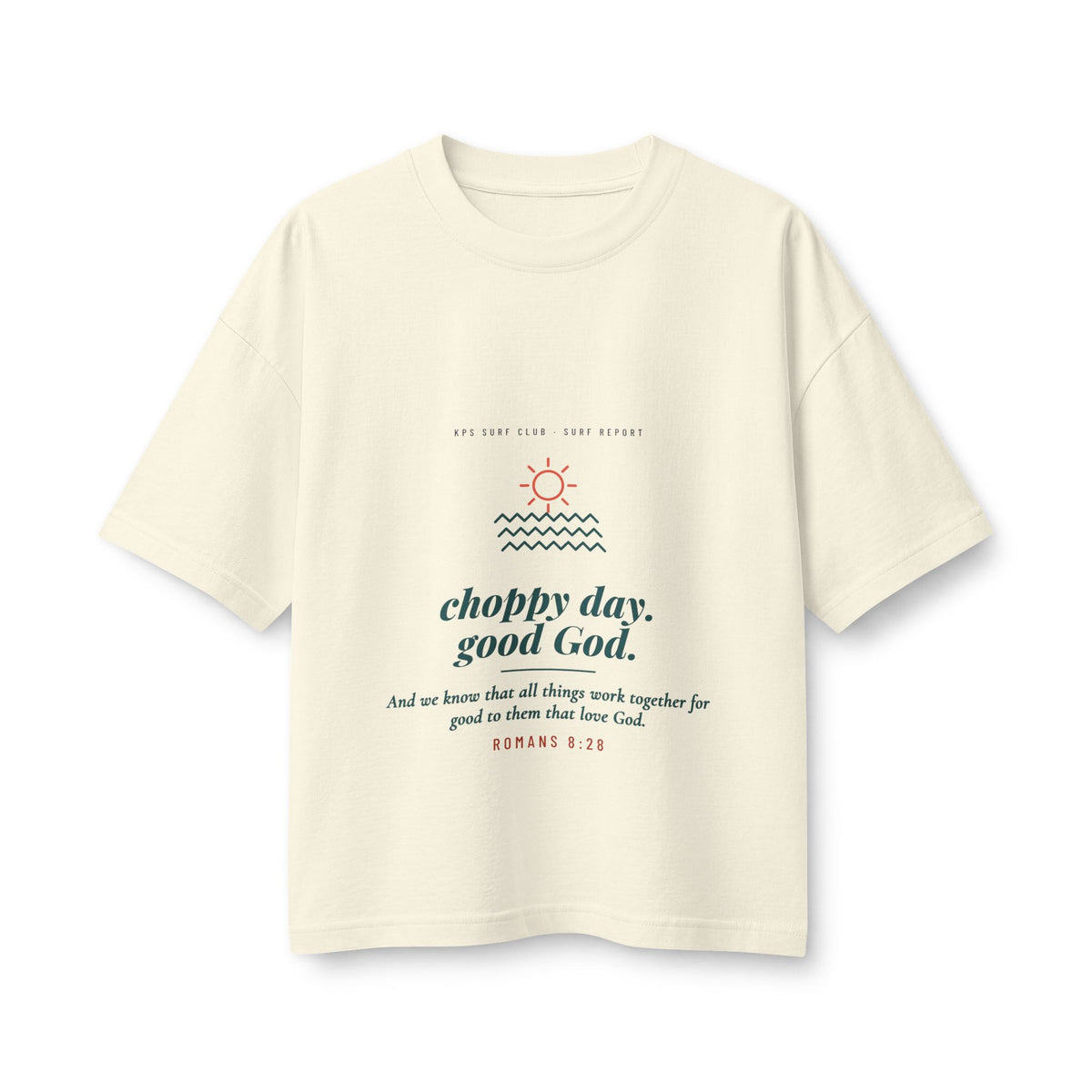 Choppy Day, Good God Women's Boxy Tee, Natural, front view, CHOPPY DAY. GOOD GOD. Romans 8:28 (KJV)