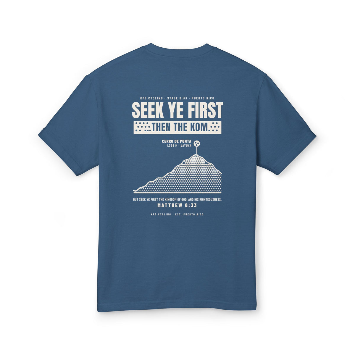 Seek Ye First Then the KOM Cycling Tee, Faded Navy, back view, SEEK YE FIRST. THEN THE KOM. Matthew 6:33 (KJV)