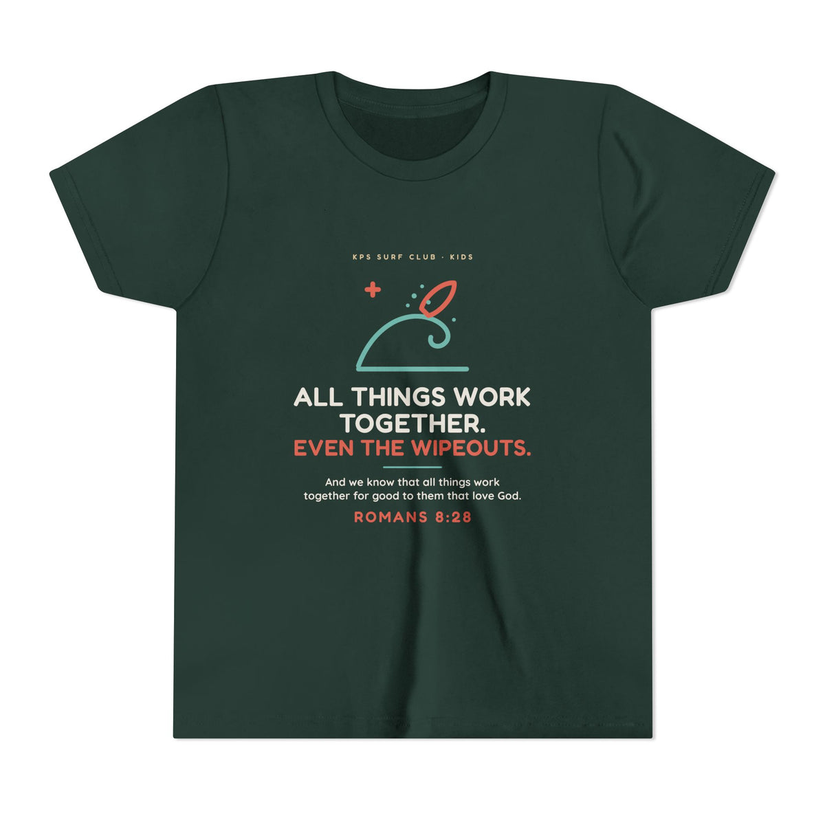 All Things Work Together (Even the Wipeouts) Youth Tee, Forest, front view, ALL THINGS WORK TOGETHER. EVEN THE WIPEOUTS. Romans 8:28 (KJV)