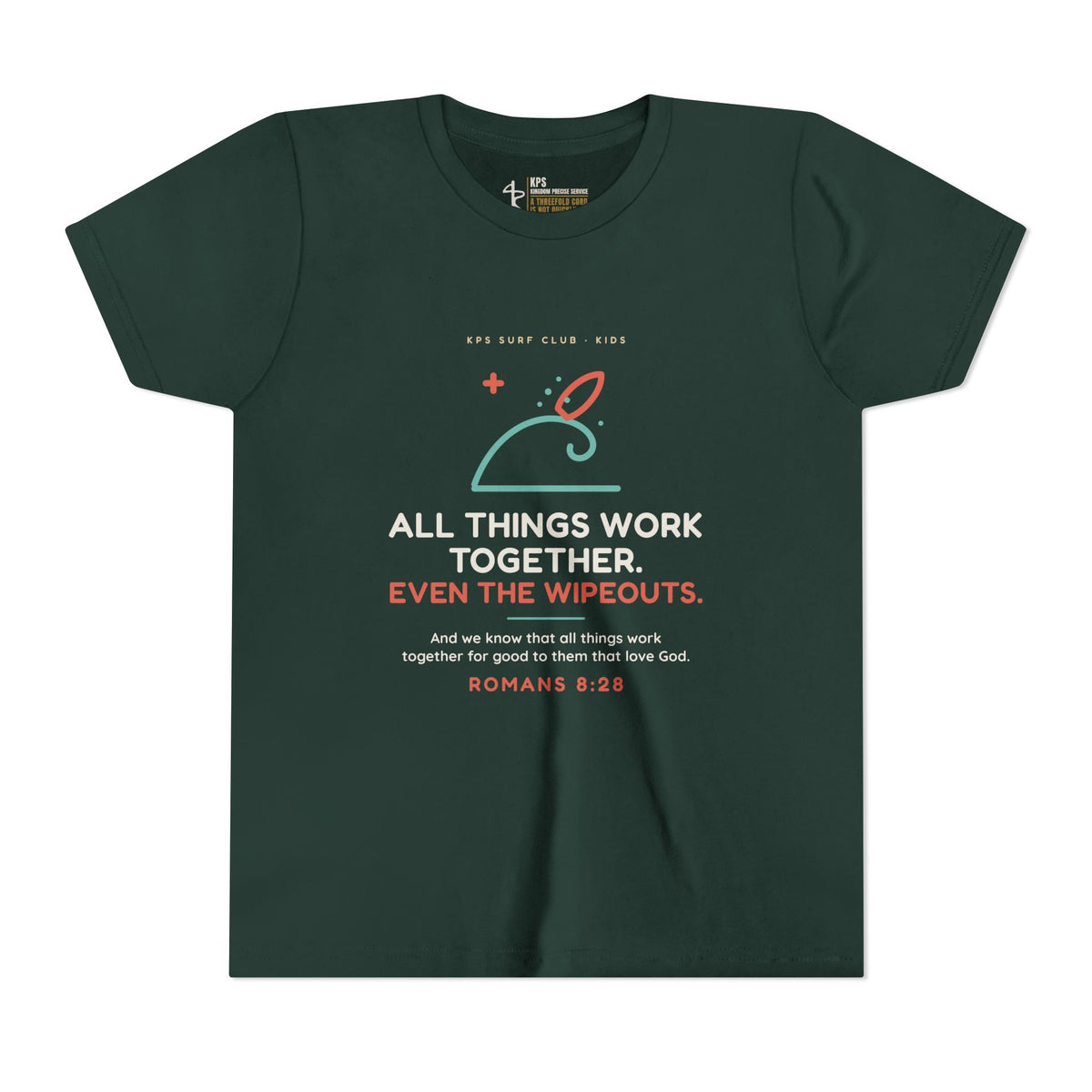 All Things Work Together (Even the Wipeouts) Youth Tee, Forest, front view, ALL THINGS WORK TOGETHER. EVEN THE WIPEOUTS., Romans 8:28 (KJV)