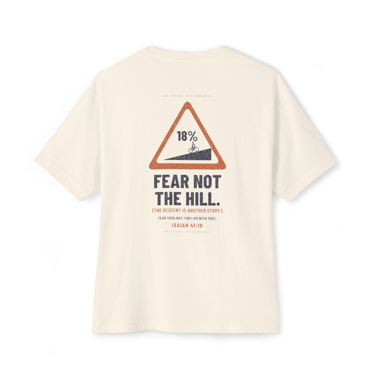 Fear Not the Hill Cycling Tee, Natural, back view, FEAR NOT THE HILL. (THE DESCENT IS ANOTHER STORY.) Isaiah 41:10 (KJV)