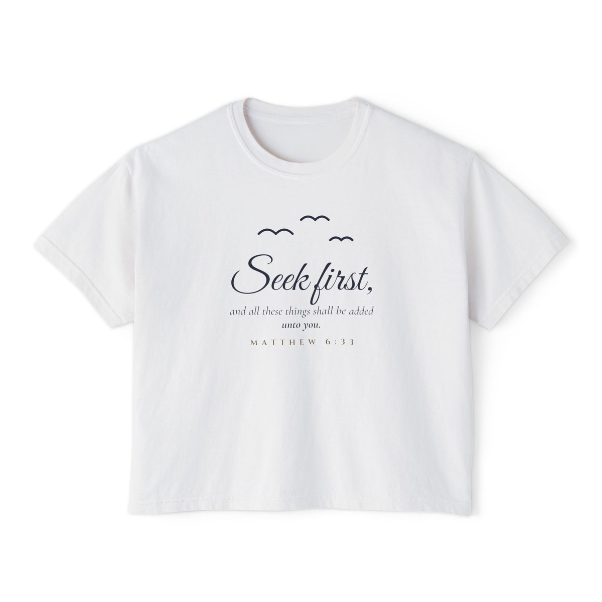 Birds of the Air Crop Tee in White, front view: SEEK FIRST. with birds of the air, Matthew 6:33 (KJV)
