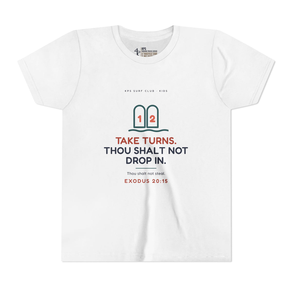 Take Turns Youth Tee, White, front view, TAKE TURNS. THOU SHALT NOT DROP IN., Exodus 20:15 (KJV)