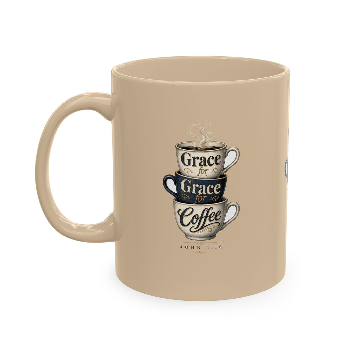 Grace & Coffee Mug, 11oz, Almond, handle left: Grace for Grace for Coffee stacked cups design, John 1:16 (KJV)