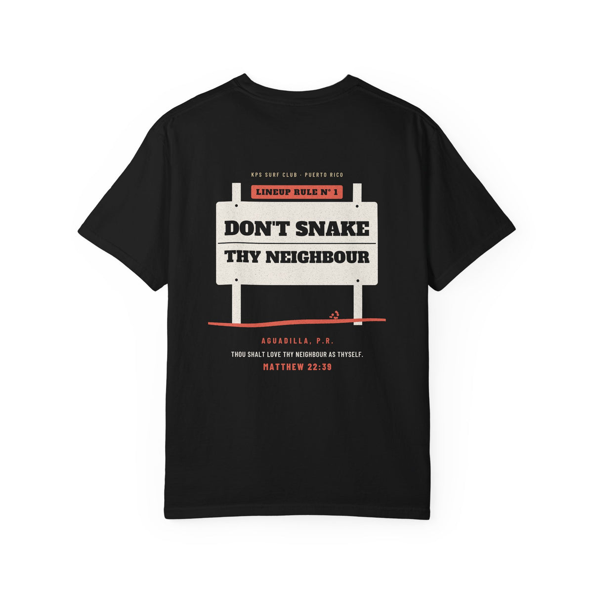 Don't Snake Thy Neighbour Surf Tee, Black, back view, DON'T SNAKE THY NEIGHBOUR. Matthew 22:39 (KJV)