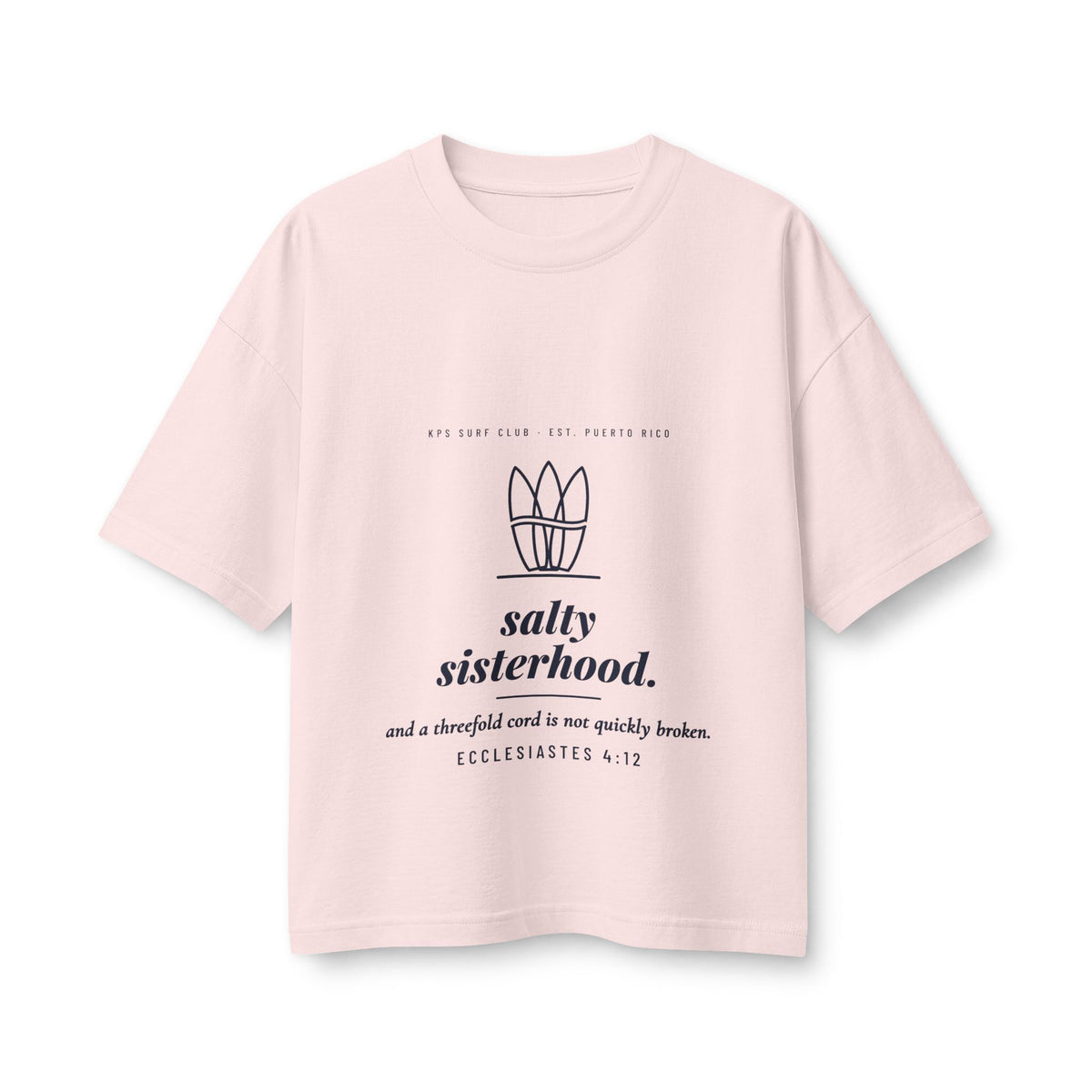 Salty Sisterhood Women's Boxy Tee, Soft Pink, front view, SALTY SISTERHOOD. Ecclesiastes 4:12 (KJV)