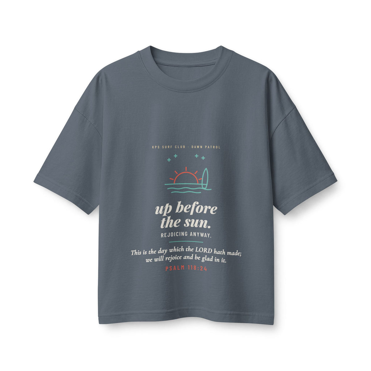 Up Before the Sun Women's Boxy Tee, Vintage Navy, front view, UP BEFORE THE SUN. REJOICING ANYWAY. Psalm 118:24 (KJV)