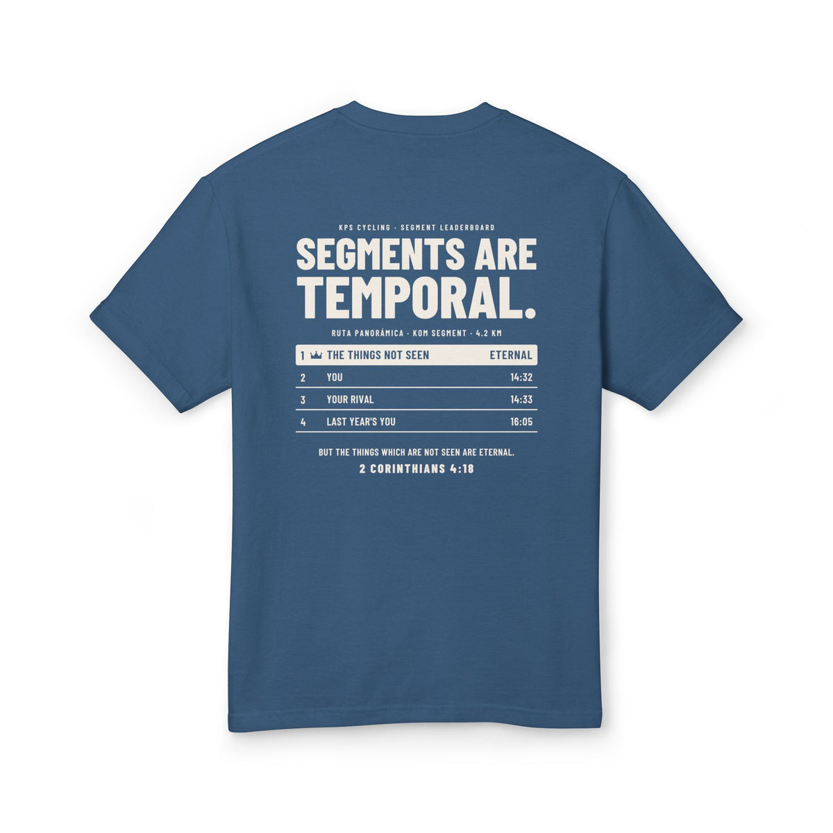 Segments Are Temporal Cycling Tee, Faded Navy, back view, SEGMENTS ARE TEMPORAL. 2 Corinthians 4:18 (KJV)