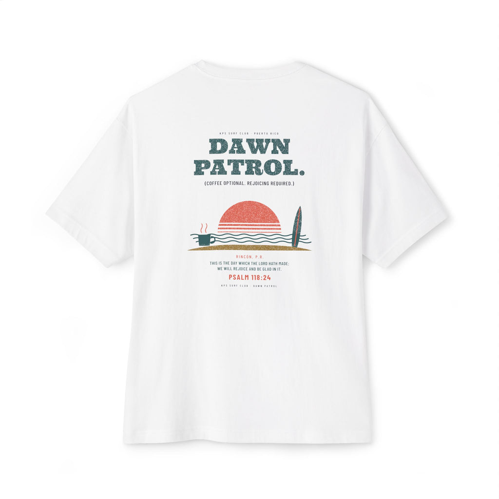 Dawn Patrol Surf Tee, White, back view, DAWN PATROL. (COFFEE OPTIONAL. REJOICING REQUIRED.) Psalm 118:24 (KJV)