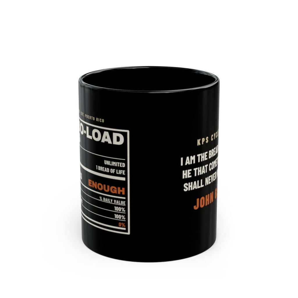 Carbo-Load Facts Black Mug, black 11 oz, side view, CARBO-LOAD FACTS. John 6:35 (KJV)