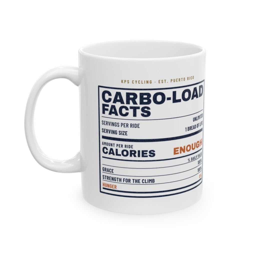 Carbo-Load Facts Mug, white 11 oz, front view with the nutrition facts label, CARBO-LOAD FACTS. John 6:35 (KJV)