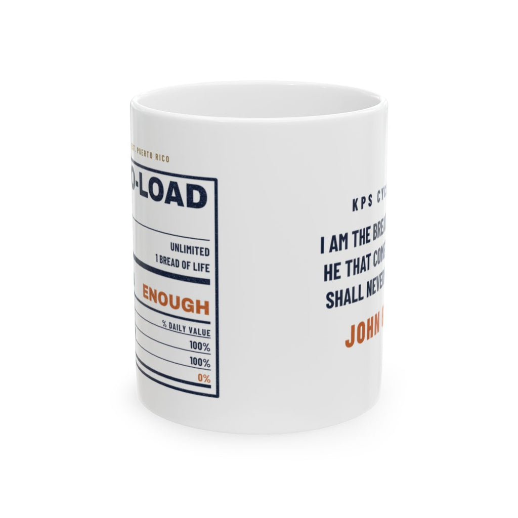 Carbo-Load Facts Mug, white 11 oz, side view, CARBO-LOAD FACTS. John 6:35 (KJV)