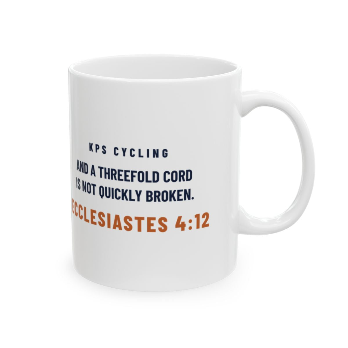 KPS Cycling Club Mug, white 11 oz, back view with the verse, KPS CYCLING CLUB. Ecclesiastes 4:12 (KJV)