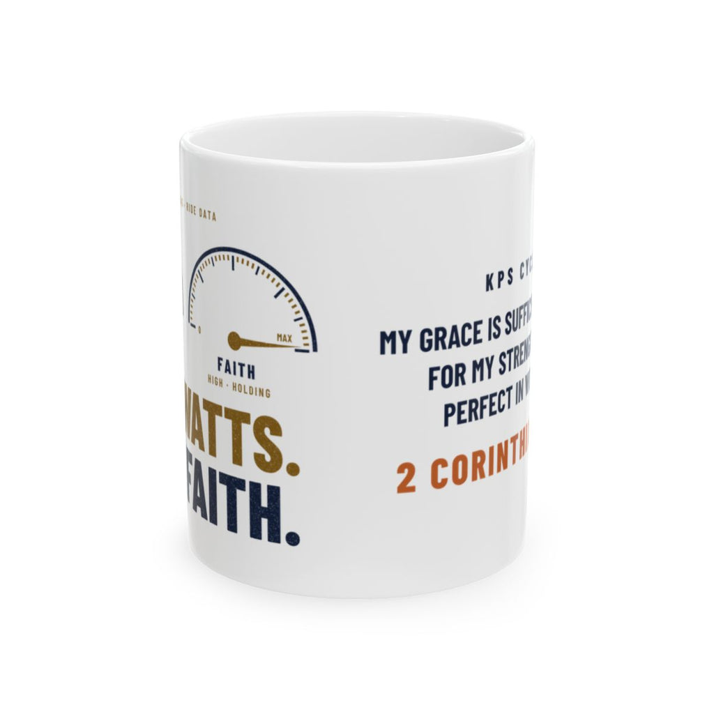 Low Watts High Faith Mug, white 11 oz, side view, LOW WATTS. HIGH FAITH. 2 Corinthians 12:9 (KJV)