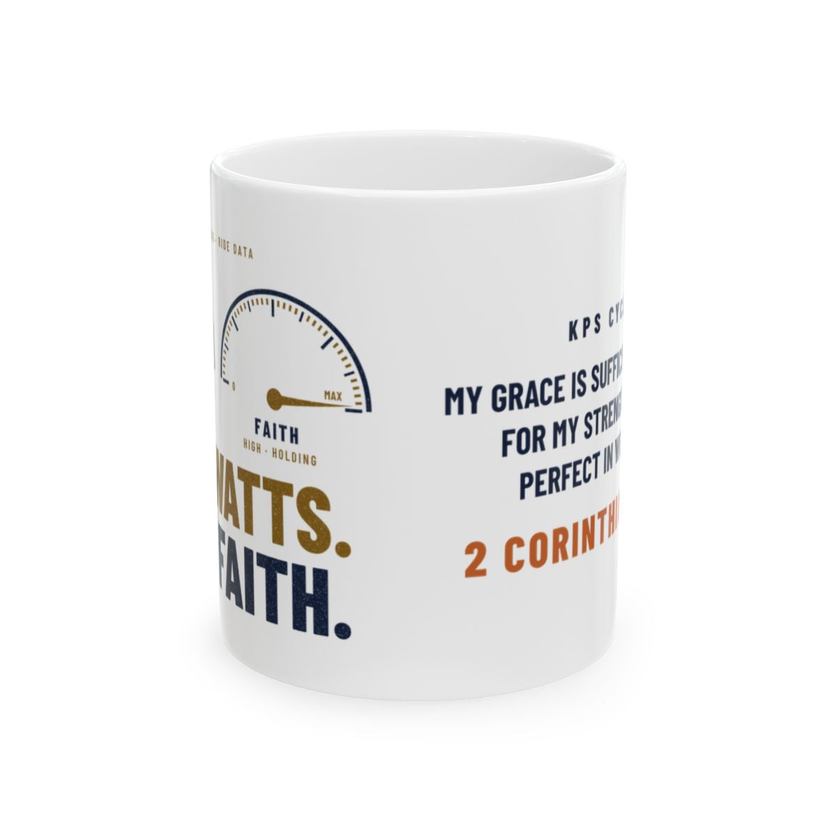 Low Watts High Faith Mug, white 11 oz, side view, LOW WATTS. HIGH FAITH. 2 Corinthians 12:9 (KJV)