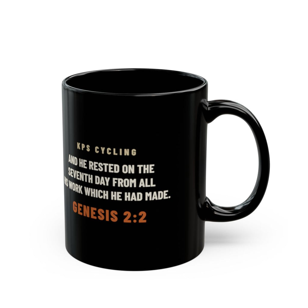 Rest Day Training Log Black Mug, black 11 oz, back view with the verse, EVEN GOD TOOK A REST DAY. Genesis 2:2 (KJV)